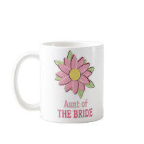 Pink Flower Bride Aunt Coffee Mug