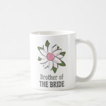 Pink Flower Brother of Bride Coffee Mugs