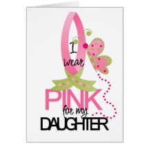 Pink For My Daughter Card