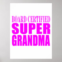 Pink Gifts for Grandmothers : Super Grandma Posters