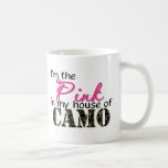 Pink In My House Of Camo Mugs