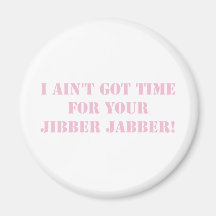Pink Jibber Jabber Magnet