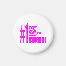 Pink Maids of Honour : Number One Maid of Honour Magnet