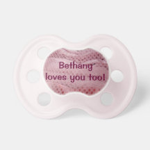 Pink Pacifier Baby's Name Loves You Too! Showers