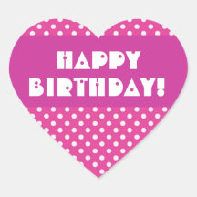 Pink Polka Dots Happy Birthday Heart Sticker