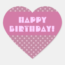 Pink Polka Dots Happy Birthday Heart Stickers
