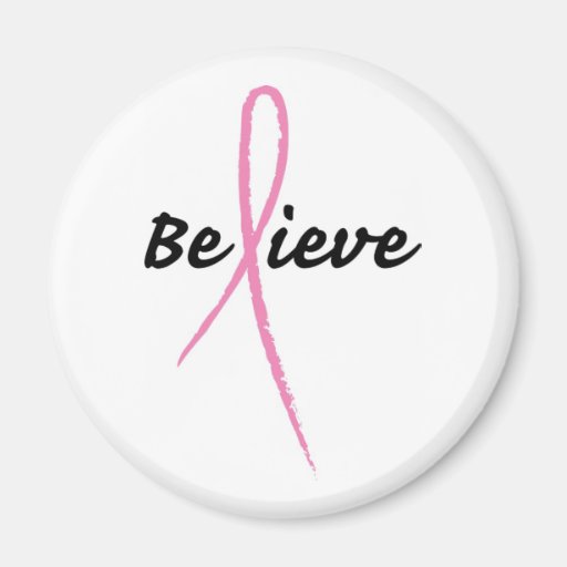 Pink Ribbon: Believe Magnets