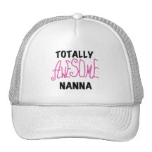 Pink Totally Awesome Nanna T-shirts and Gifts Hat