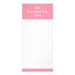 Pink with white area and text. rack cards