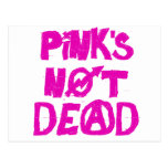 Pink's Not Dead Postcards