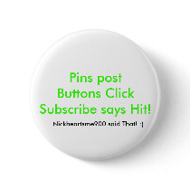 Pins postButtons ClickSubscribe says Hit!, Nick...