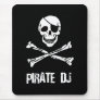 Pirate DJ Mouse Pad