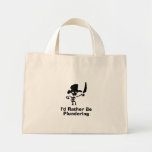 Pirate Id rather be plundering Tote Bag
