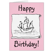Pirate Ship Galleon! Pink Birthday Card. Custom
