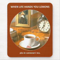 piss-in-someones-tea mousepad