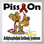Piss On Antiphospholipid Antibody Syndrome posters