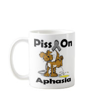 Piss On Aphasia Mug