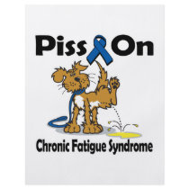 Piss On Chronic Fatigue Syndrome Flyer
