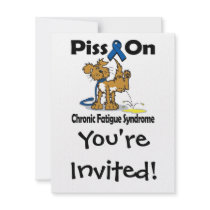 Piss On Chronic Fatigue Syndrome Custom Invitation