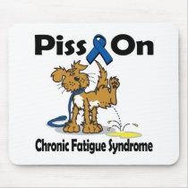 Piss On Chronic Fatigue Syndrome Mousepad