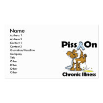 Piss On Chronic Illness Business Card Template