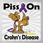 Piss On Crohns Disease (purple) Posters