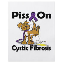 Piss On Cystic Fibrosis Custom Flyer
