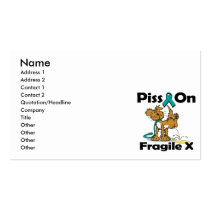 Piss On Fragile X Business Cards