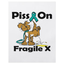 Piss On Fragile X Flyer Design