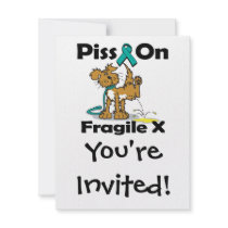 Piss On Fragile X Personalized Invites