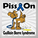Piss On Guillain Barre Syndrome Posters