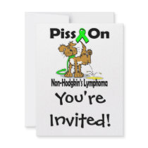 Piss On Non-Hodgkins Lymphoma Custom Invites
