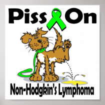 Piss On Non-Hodgkins Lymphoma Print