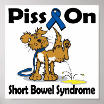 Piss On Short Bowel Syndrome Poster