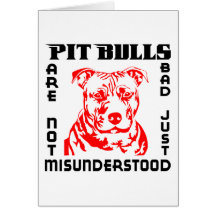 PIT BULLS ARE NOT BAD CARDS