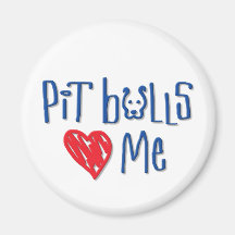 Pit Bulls Love Me Refrigerator Magnet