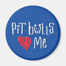 Pit Bulls Love Me Refrigerator Magnet