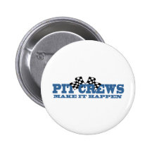 Pit Crews Make It Happen Pin