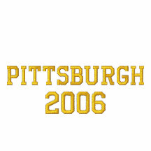 PITTSBURGH  2006 EMBROIDERED HOODED SWEATSHIRT