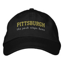 PITTSBURGH, the puck stops here Embroidered Baseball Cap