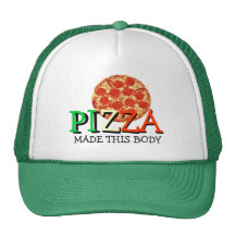 Pizza Made This Body Funny Quote Trucker Hat