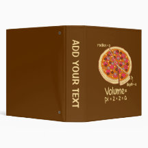 Pizza Volume Mathematical Formula = Pi*z*z*a Vinyl Binder