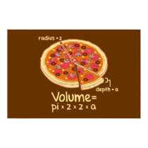 Pizza Volume Mathematical Formula = Pi*z*z*a posters