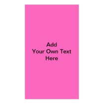 Plain Hot Pink with black text. Custom Business Card Template