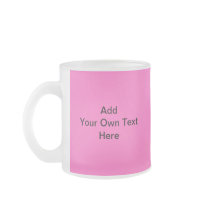 Plain Hot Pink with black text. Custom Coffee Mug