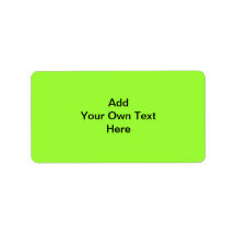 Plain Lime Green with black text. Custom Labels