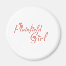 Plainfield Girl tee shirts Magnets