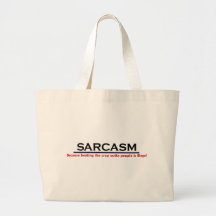 Plaisanterie drôle de sarcasme de KRW Sacs En Toile