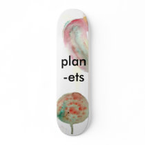 plan-ets custom skateboard