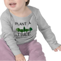 Plant a Tree! Ecology designs! Tshirt